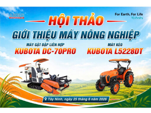 TIN TỨC 5 Hội Thảo Máy Nông Nghiệp Kubota Tại Tây Ninh